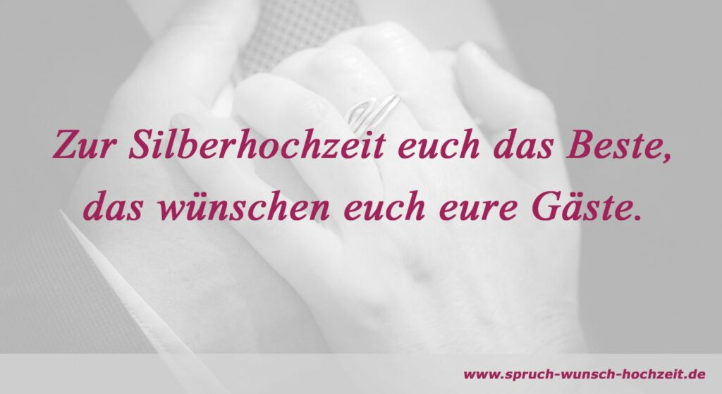 Glückwünsche zur Silberhochzeit Wünsche für das Silberpaar