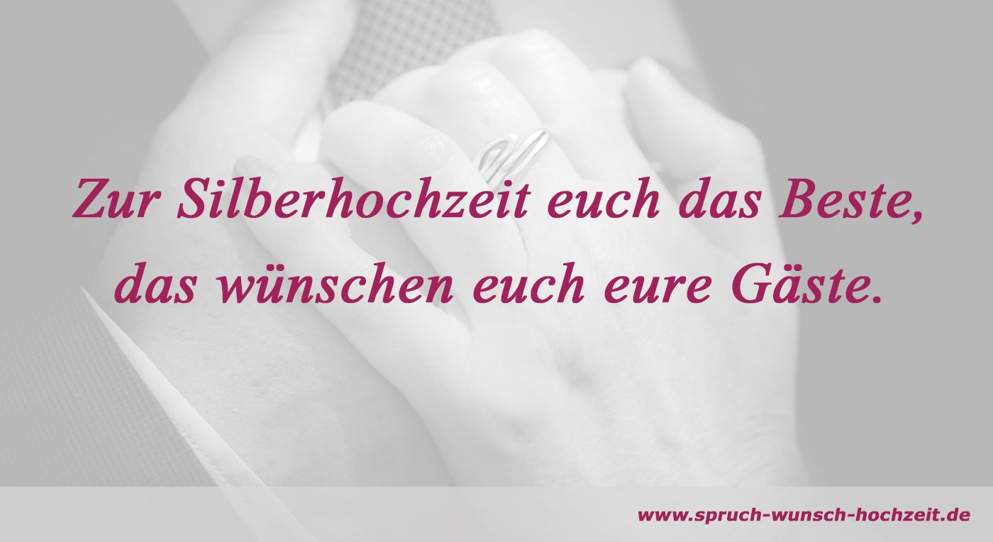 Spruch für Gäste Silberhochzeit