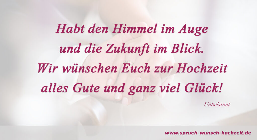 Die schönsten Wünsche an das Brautpaar zur Hochzeit