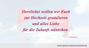 Hochzeitswünsche: Herzliche Gratulation zur Hochzeit