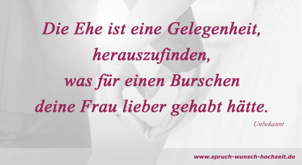 Sprüche über die Ehe Ehesprüche