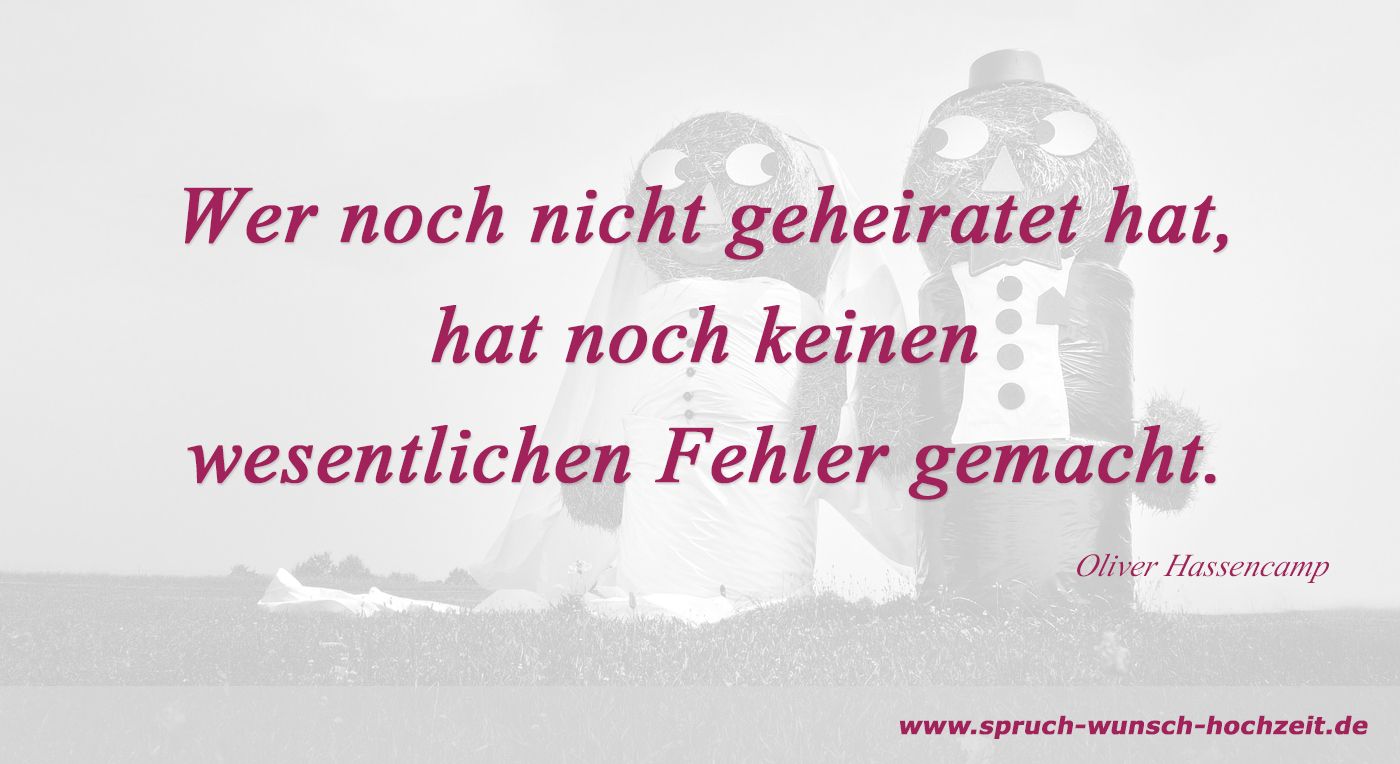 Noch nicht geheiratet Spruch