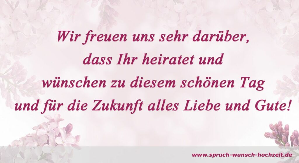 Glückwunsch zur Hochzeit Hochzeitssprüche für Glückwünsche