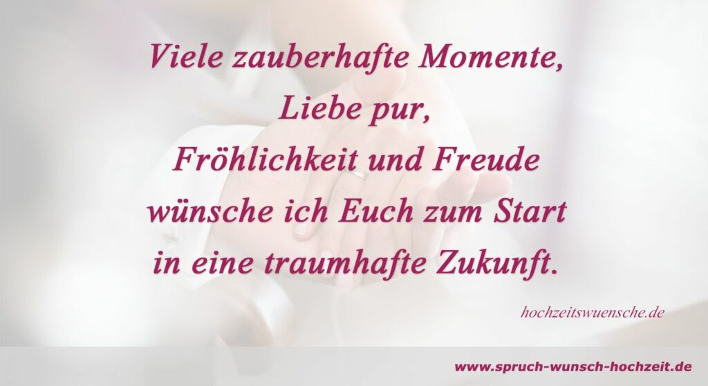 Die schönsten Wünsche an das Brautpaar zur Hochzeit