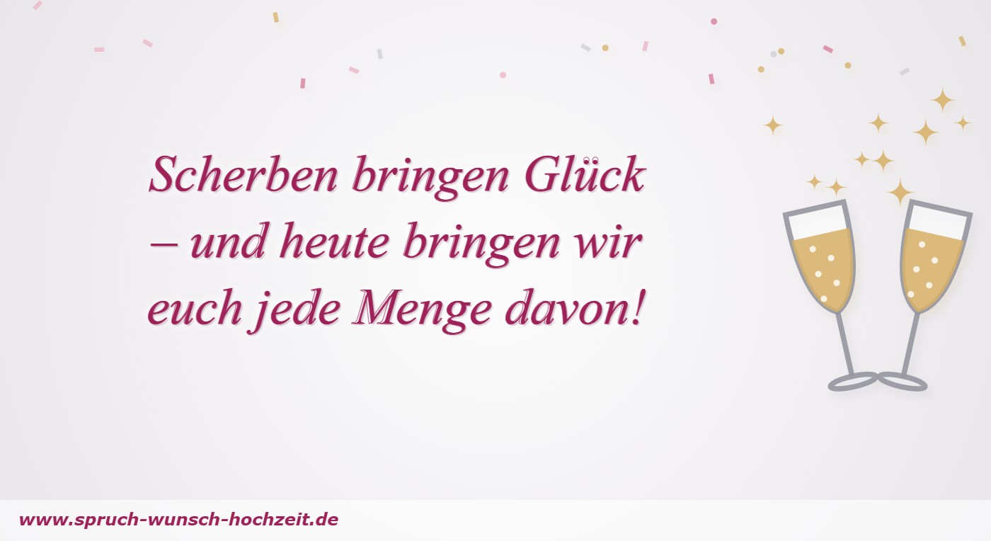 Polterabend-Sprüche 1 Scherben bringen Glück – und heute bringen wir euch jede Menge davon!