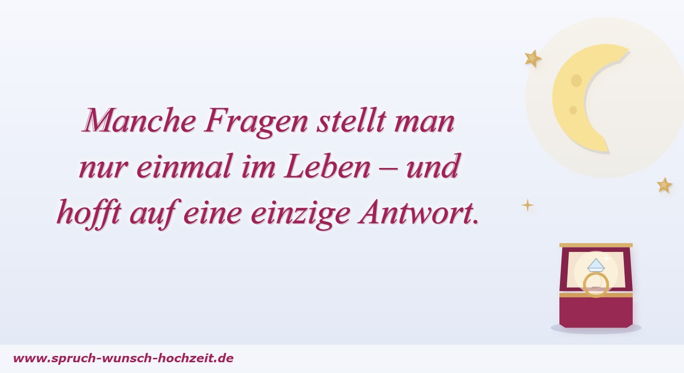 Spruch Heiratsantrag: manche Fragen stellt man nur einmal